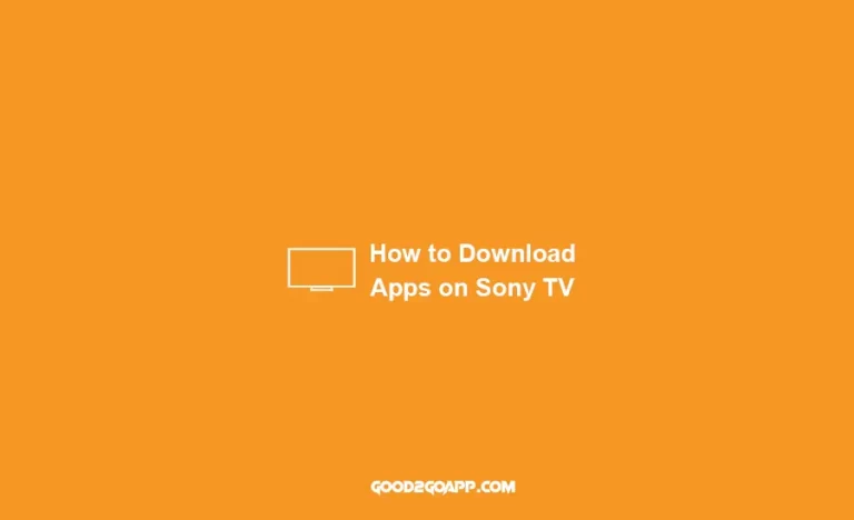 How to Download Apps on Sony TV