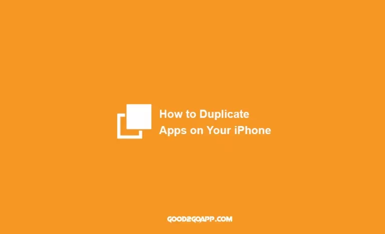 How to Duplicate Apps on Your iPhone