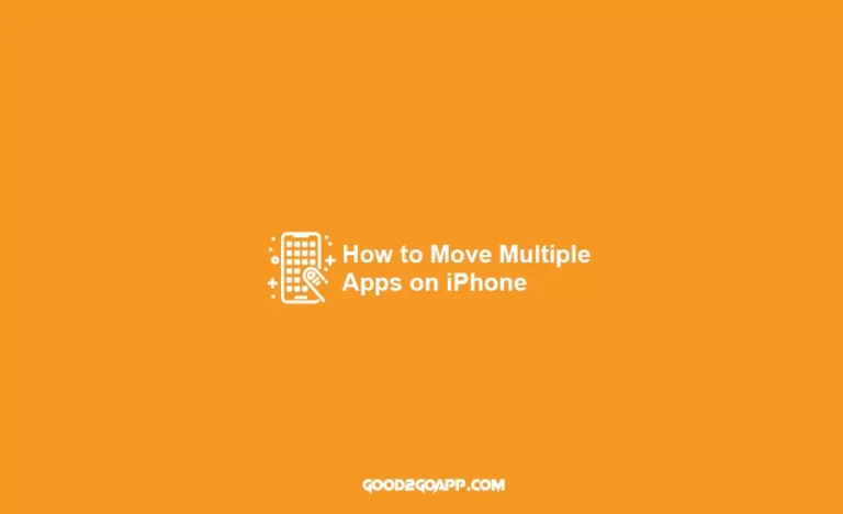 How to Move Multiple Apps on iPhone