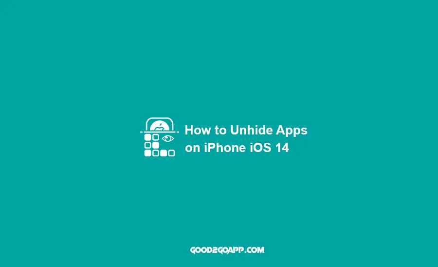 How to Unhide Apps on iPhone iOS 14