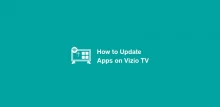 How to Update Apps on Vizio TV