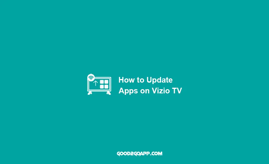 How to Update Apps on Vizio TV