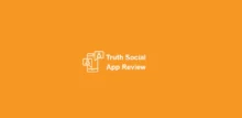 Truth Social App Review