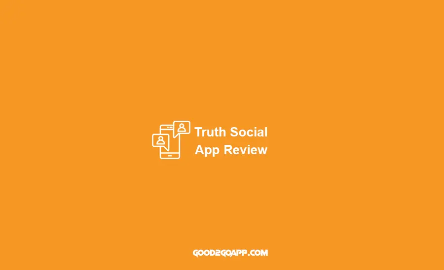 Truth Social App Review