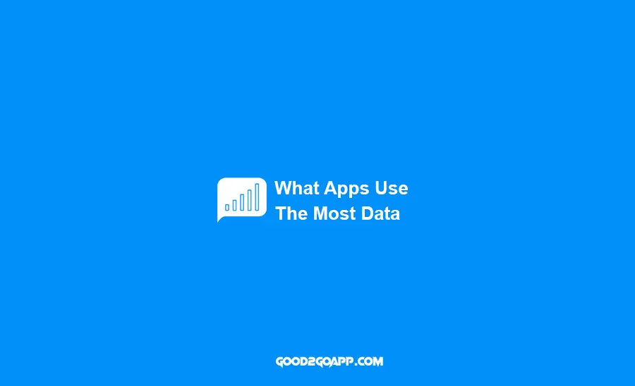 What Apps Use the Most Data