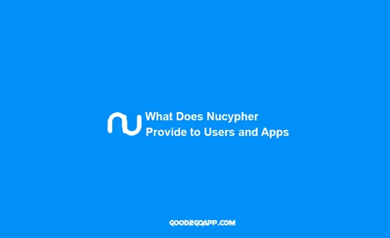 What Does Nucypher Provide to Users and Apps