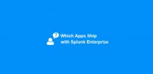 Which Apps Ship with Splunk Enterprise