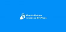 Why Are My Apps Invisible on My iPhone