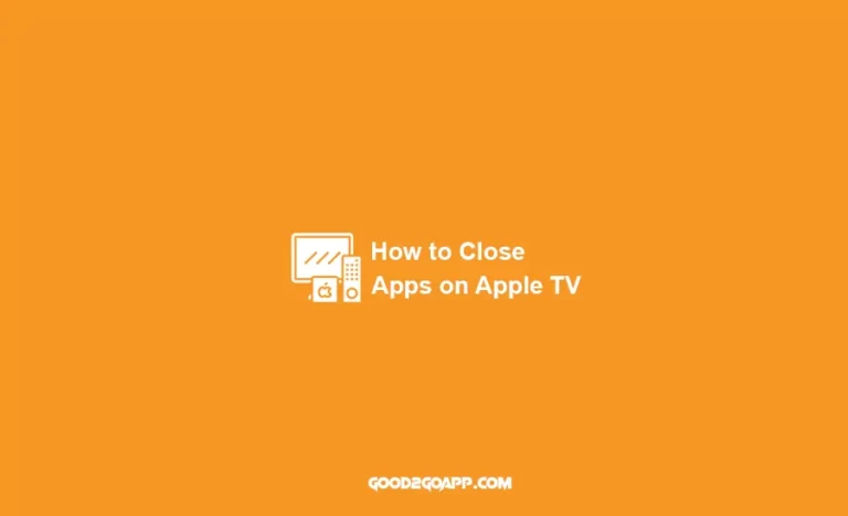 how to close apps on apple tv