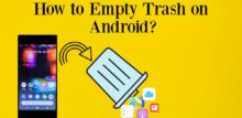 how to empety trash on android