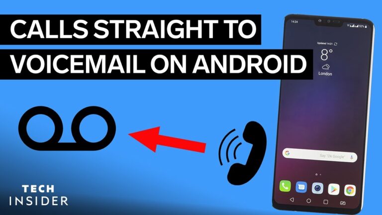 Why Are My Calls Going Straight to Voicemail Android