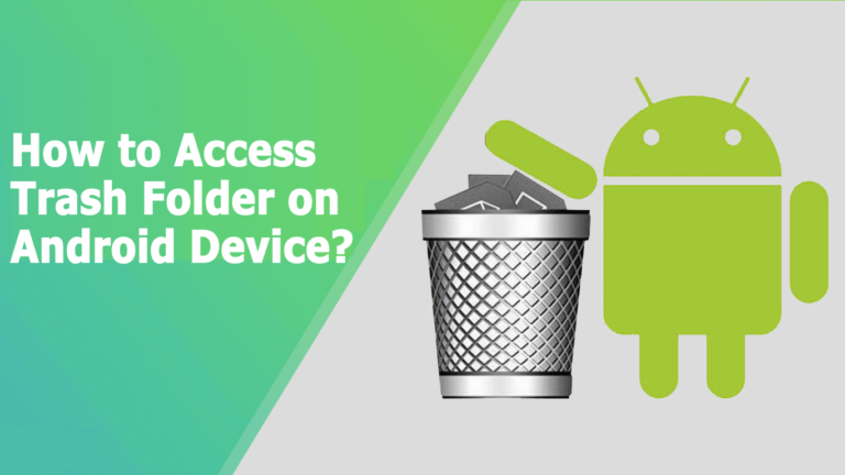 how to access trash on android
