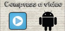 how to compress a video for email on android
