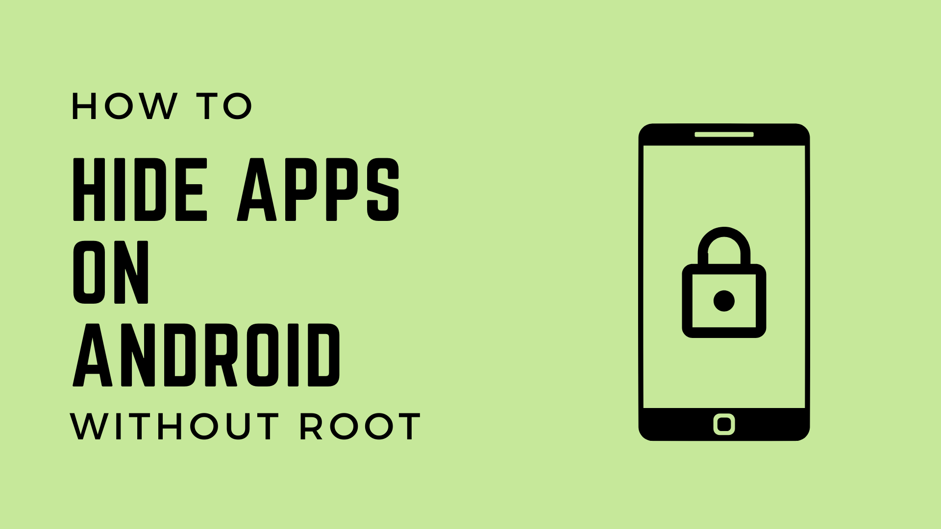 How to Hide Apps on Android Without Rooting