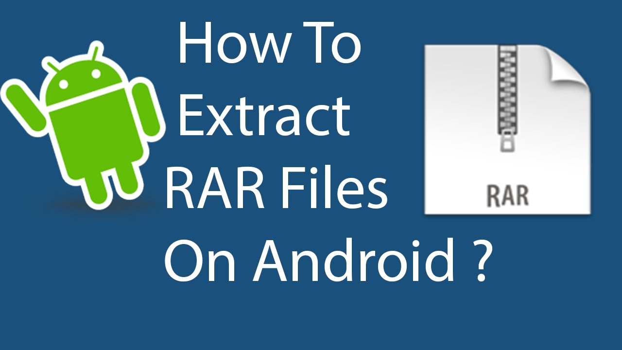 How To Open Rar Files on Android