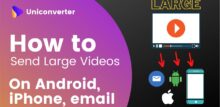how to send large videos on android