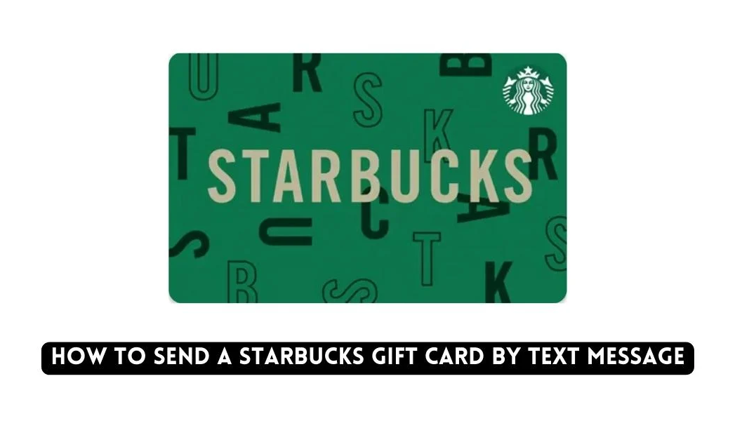 How To Send Starbucks Gift Card via Text Android