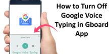 how to turn off google voice typing on android