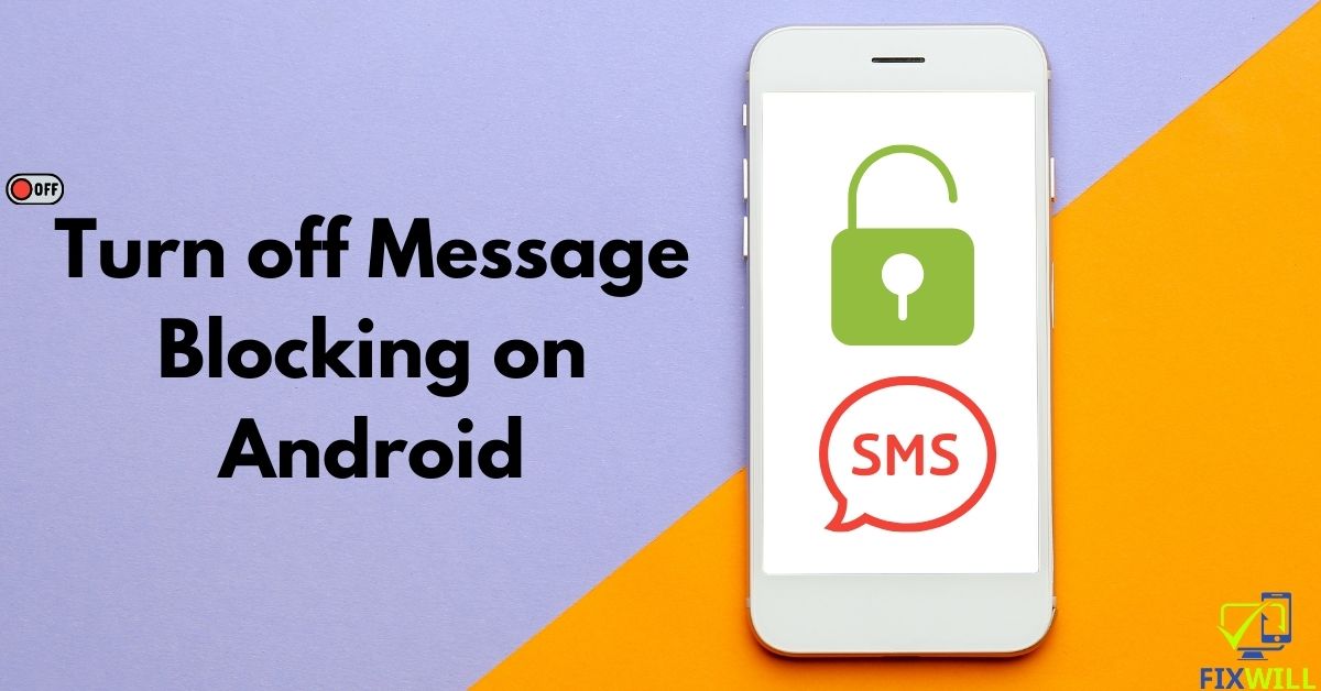 How To Turn Off Message Blocking on Android