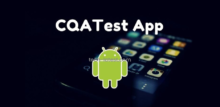 what is cqa test on my android